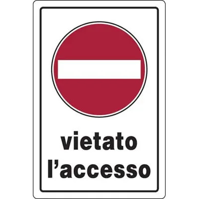 TARGA SEGNALETICA VIETATO ACCESSO - GENERICA - Vista Principale