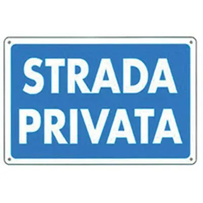 TARGA SEGNALETICA STRADA PRIVATA - GENERICA - Vista Principale